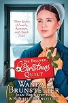 The Beloved Christmas Quilt: Three Stories of Family, Romance, and Amish Faith