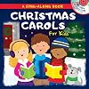 Christmas Carols for Kids: A Sing-Along Book