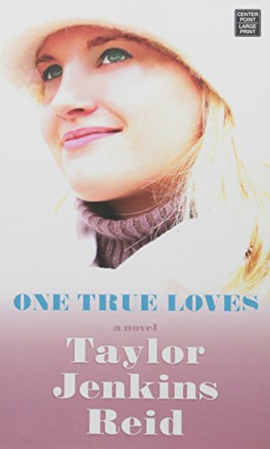 One True Loves by Reid, Taylor Jenkins