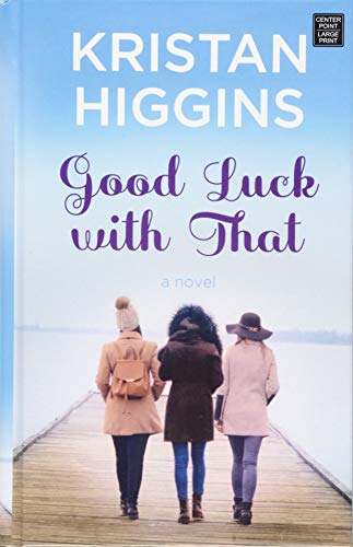Good Luck with That book cover