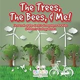 The Trees The Bees Me First Look At The Earths Ecosystems For Kids Childrens Ecology Books