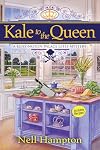 Kale to the Queen: A Kensington Palace Chef Mystery