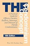 The Condominium Concept: A Practical Guide for Officers, Owners, Realtors, Attorneys, and Directors of Florida Condominiums (Condominium Concepts)
