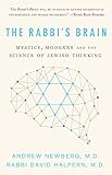 The Rabbis Brain Mystics Moderns And The Science Of Jewish Thinking