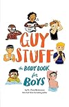 Guy Stuff: The Body Book for Boys
