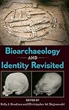 Bioarchaeology and identity revisited