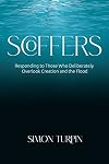 Scoffers: Responding to Those Who Deliberately Overlook Creation and the Flood
