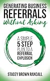 Generating Business Referrals Without Asking