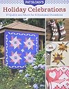 Pat Sloan's Holiday Celebrations: 17 Quilts and More for 6 Seasonal Occasions