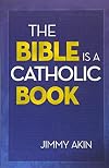 The Bible Is a Catholic Book