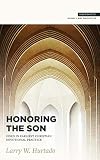 Honoring the Son: Jesus in Earliest Christian Devotional Practice (Snapshots)