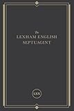 The Lexham English Septuagint A New Translation