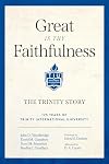 Great Is Thy Faithfulness: The Trinity Story