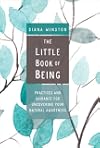 The Little Book of Being: Practices and Guidance for Uncovering Your Natural Awareness