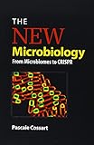 The New Microbiology From Microbiomes To Crispr