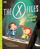 The Xfiles Earth Children Are Weird A Picture Book