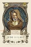 William Shakespeares Jedi The Last Star Wars Part The Eighth William Shakespeares Star Wars