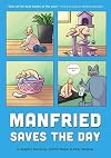 Manfried Saves the Day: A Graphic Novel (Manfried the Man)
