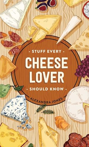 Stuff Every Cheese Lover Should Know book cover