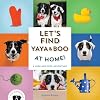 Let's Find Yaya and Boo at Home!: A Hide-and-Seek Adventure
