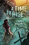 A Time To Rise Out Of Time