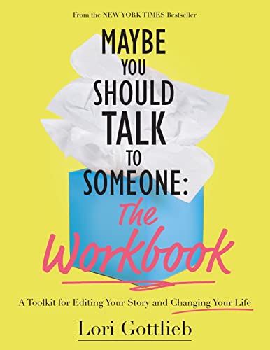 Maybe You Should Talk to Someone: The Workbook book cover