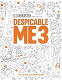 Despicable Me 3 The Deluxe Coloring Book