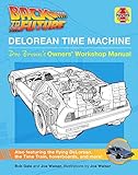 Back to the Future: DeLorean Time Machine: Doc Brown's Owner's Workshop Manual (Haynes Manual)