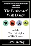 The Business of Walt Disney and the Nine Principles of His Success