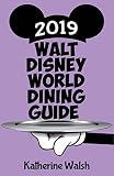 Walt Disney World Dining Guide 2019
