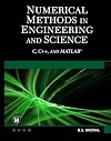 Numerical Methods in Engineering and Science: (C, C , and MATLAB)