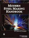 Modern Steel Making Handbook [OP] (MLI Handbook Series)