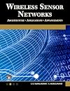 Wireless Sensor Networks: Architecture - Applications - Advancements (Computer Science)