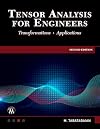 Tensor Analysis for Engineers: Transformations - Mathematics - Applications