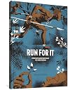 Run For It: Stories of Slaves Who Fought for Their Freedom