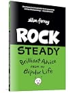 Rock Steady: Brilliant Advice From My Bipolar Life