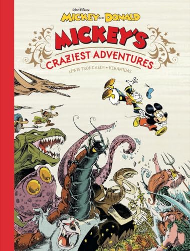 Mickey's craziest adventures / story, Lewis Trondheim ; art, Nicolas Keramidas ; color, Brigitte Findakly ; [translator, Ivanka Hahnenberger]