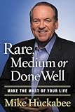 Rare Medium Or Done Well Make The Most Of Your Life