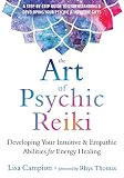 The Art of Psychic Reiki