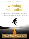 Winning With Adhd A Playbook For Teens And Young Adults With Attention Deficithyperactivity Disorder The Instant Help Solutions Series