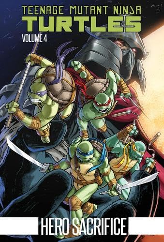 Hero Sacrifice (By: Kevin Eastman,Mateus Santolouco,Cory Smith,Tom Waltz) cover