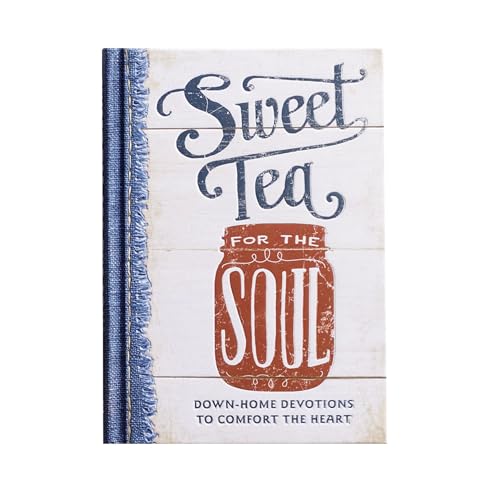 Sweet Tea for the Soul: Down-Home Devotions to Comfort the Heart cover