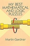 My Best Mathematical And Logic Puzzles
