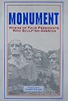 Monument: Words of Four Presidents Who Sculpted America