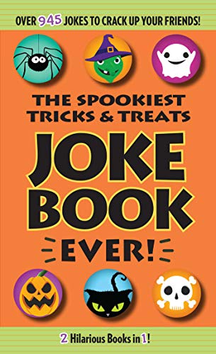 The Spookiest Tricks & Treats Joke Book Ever! /