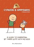Cyanide Happiness Comics About Parenting By Three Guys With No Kids