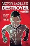 Victor LaValle's Destroyer (1)