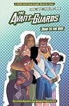 The Avant-Guards: Down to the Wire
