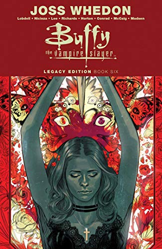 Buffy the Vampire Slayer Legacy Edition Book Six book cover