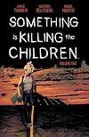 Something is Killing the Children Vol. 5